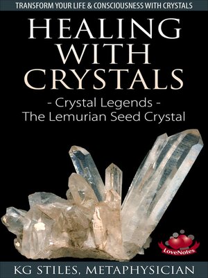 cover image of Healing with Crystals--Crystal Legends--The Lemurian Seed Crystals